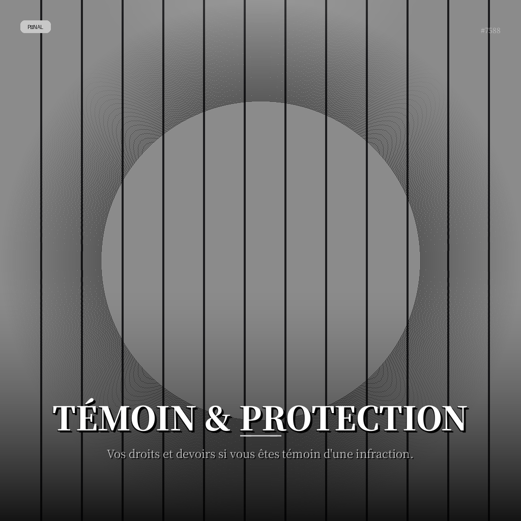 Témoin & Protection