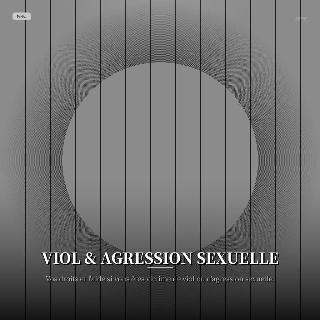 Viol & Agression Sexuelle